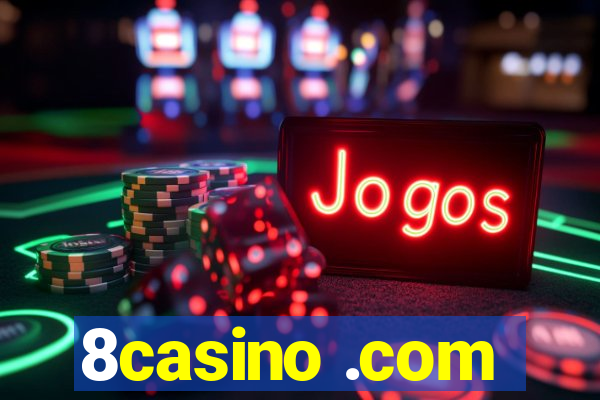 8casino .com